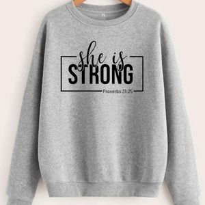 She Is Strong Proverbs 31:25 Bible Quote Crewneck Sweatshirt
